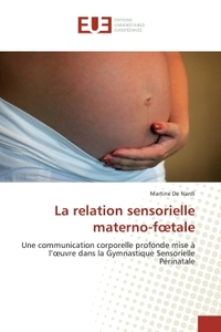 La relation sensorielle materno-foetale