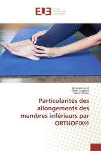 Particularites des allongements des membres inferieurs par ORTHOFIX®