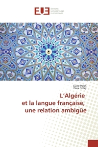 L'Algérie et la langue française, une relation ambigüe