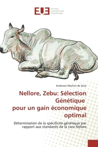 Nellore, Zebu: Sélection Génétique pour un gain économique optimal