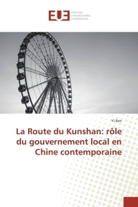 La Route du Kunshan: role du gouvernement local en Chine contemporaine