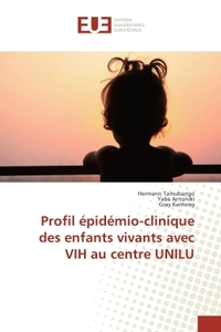 Profil epidemio-clinique des enfants vivants avec VIH au centre UNILU