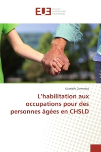 L'habilitation aux occupations pour des personnes Agees en CHSLD