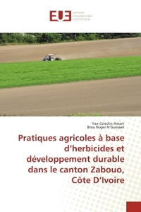 Pratiques agricoles à base d'herbicides et développement durable dans le canton Zabouo, Côte D'Ivoir