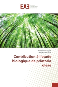 Contribution à l'etude biologique de prlatoria oleae