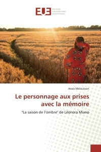 Le personnage aux prises avec la mémoire