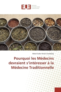 Pourquoi les Médecins devraient s'intéresser à la Médecine Traditionnelle