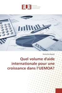 Quel volume d'aide internationale pour une croissance dans l'UeMOA?