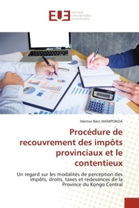 Procédure de recouvrement des impôts provinciaux et le contentieux