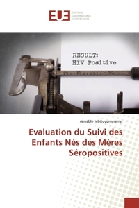 Evaluation du Suivi des Enfants Nes des Meres Seropositives