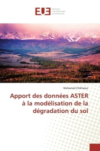 Apport des donnees ASTER a la modelisation de la degradation du sol