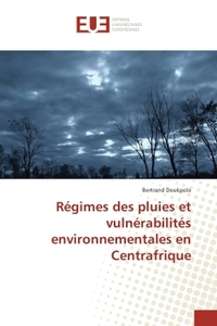 Regimes des pluies et vulnerabilites environnementales en Centrafrique