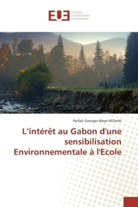 L'interet au Gabon d'une sensibilisation environnementale A l'ecole