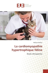 La cardiomyopathie hypertrophique feline