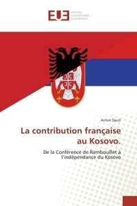 La contribution française au Kosovo.