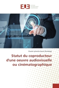 Statut du coproducteur d'une oeuvre audiovisuelle ou cinematographique