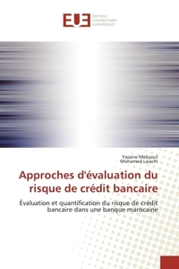Approches d'evaluation du risque de credit bancaire