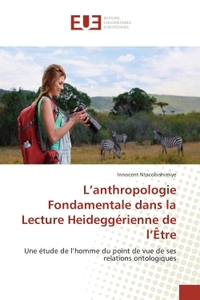 L'anthropologie Fondamentale dans la Lecture Heideggerienne de l'Être