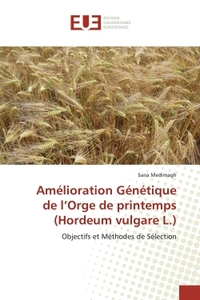 Amélioration Génétique de l'Orge de printemps (Hordeum vulgare L.)