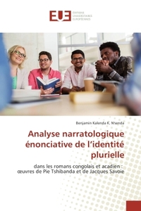 Analyse narratologique énonciative de l'identité plurielle