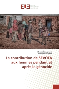 La contribution de SEVOTA aux femmes pendant et aprEs le génocide
