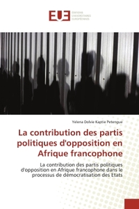 La contribution des partis politiques d'opposition en Afrique francophone