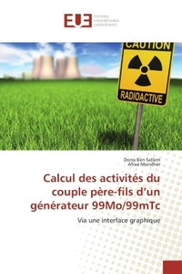 Calcul des activites du couple pere-fils d'un generateur 99Mo/99mTc