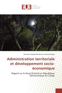 Administration territoriale et developpement socio-economique