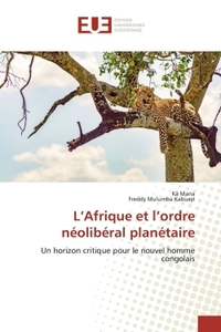 L'Afrique et l'ordre néolibéral planétaire