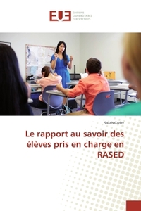 Le rapport au savoir des eleves pris en charge en rased