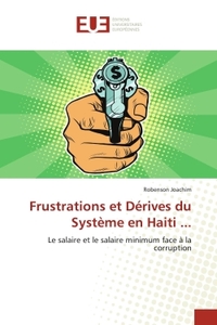 Frustrations et Dérives du SystEme en Haiti ...