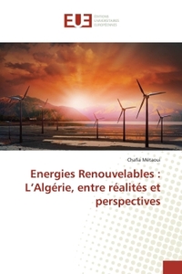 Energies Renouvelables : L'Algérie, entre réalités et perspectives