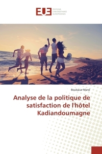 Analyse de la politique de satisfaction de l'hotel Kadiandoumagne