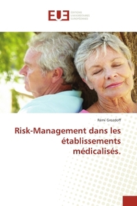 Risk-Management dans les établissements médicalisés.