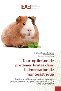 Taux optimum de protéines brutes dans l'alimentation de monogastrique