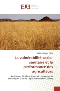 La vulnErabilitE socio-sanitaire et la performance des agriculteurs