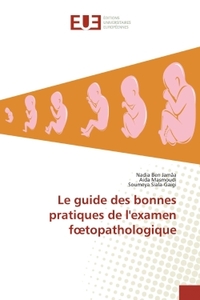 Le guide des bonnes pratiques de l'examen foetopathologique