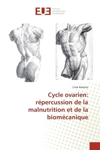 Cycle ovarien: repercussion de la malnutrition et de la biomecanique