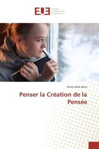 Penser la Creation de la Pensee