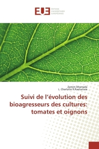 Suivi de l'évolution des bioagresseurs des cultures: tomates et oignons