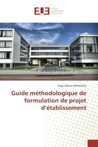 Guide méthodologique de formulation de projet d'établissement