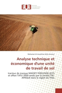 Analyse technique et économique d'une unité de travail de sol