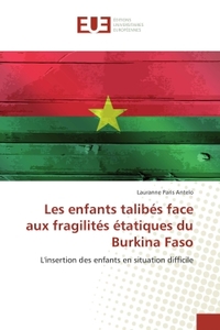 Les enfants talibés face aux fragilités étatiques du Burkina Faso