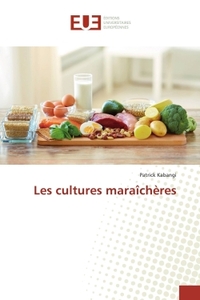 Les cultures maraîchEres