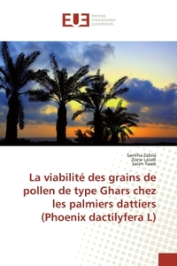 La viabilite des grains de pollen de type Ghars chez les palmiers dattiers (Phoenix dactilyfera L)