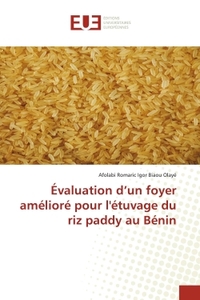 Évaluation d'un foyer amélioré pour l'étuvage du riz paddy au Bénin