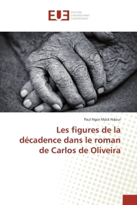 Les figures de la decadence dans le roman de Carlos de Oliveira