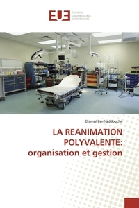 LA REANIMATION POLYVALENTE: organisation et gestion