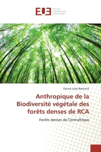 Anthropique de la Biodiversite vegetale des forets denses de RCA