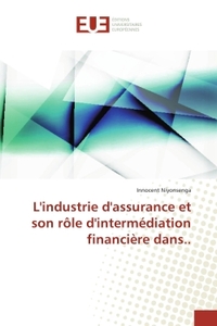 L'industrie d'assurance et son role d'intermediation financiere dans..